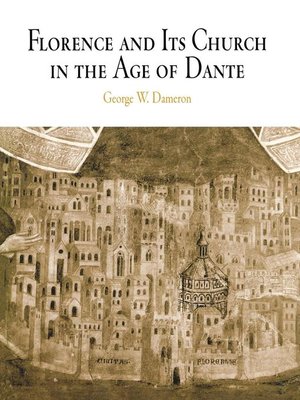 cover image of Florence and Its Church in the Age of Dante